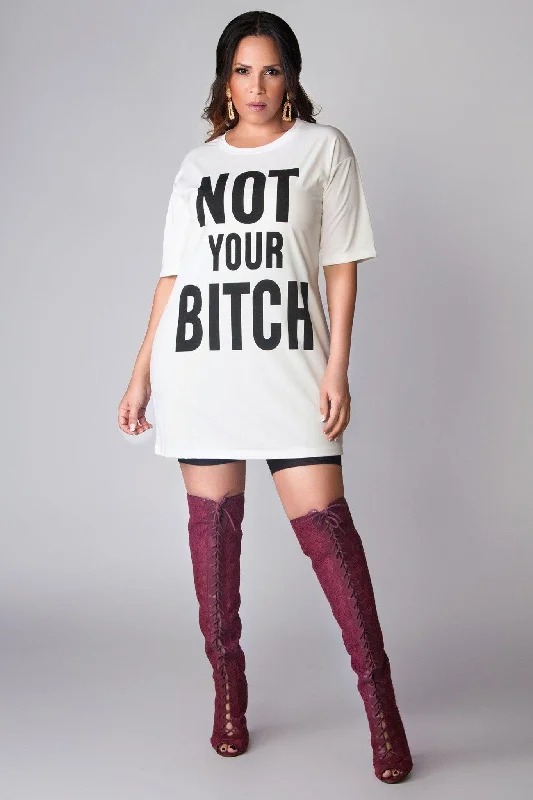 Not Your Bitch T-Shirt Dress A-line Shirt Dress